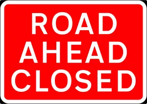 1050x750mm Road Ahead Closed - 7010.1 - Rigid Plastic