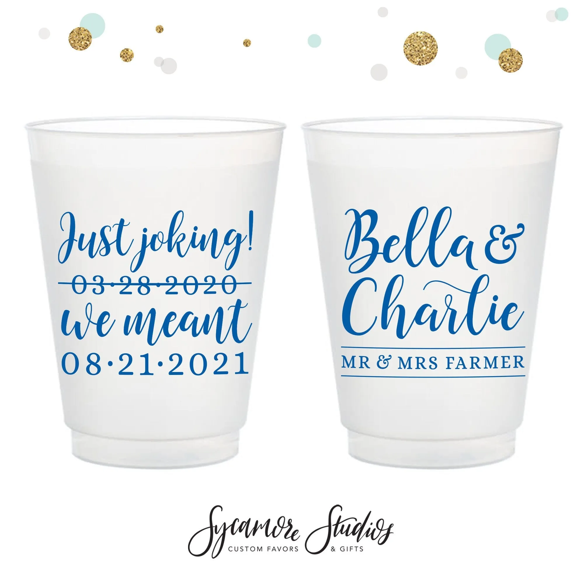 12oz or 16oz Frosted Unbreakable Plastic Cup #170 - Just Joking We Meant