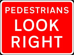 600x450mm Pedestrians Look Right - 7017 - Rigid Plastic