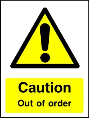 Caution Out Of Order safety sign