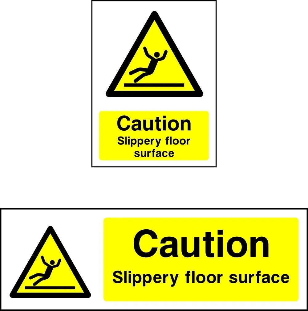 Caution Slippery Floor Surface safety sign