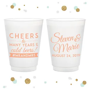 Cheers to Many Years - 12oz or 16oz Frosted Unbreakable Plastic Cup #76