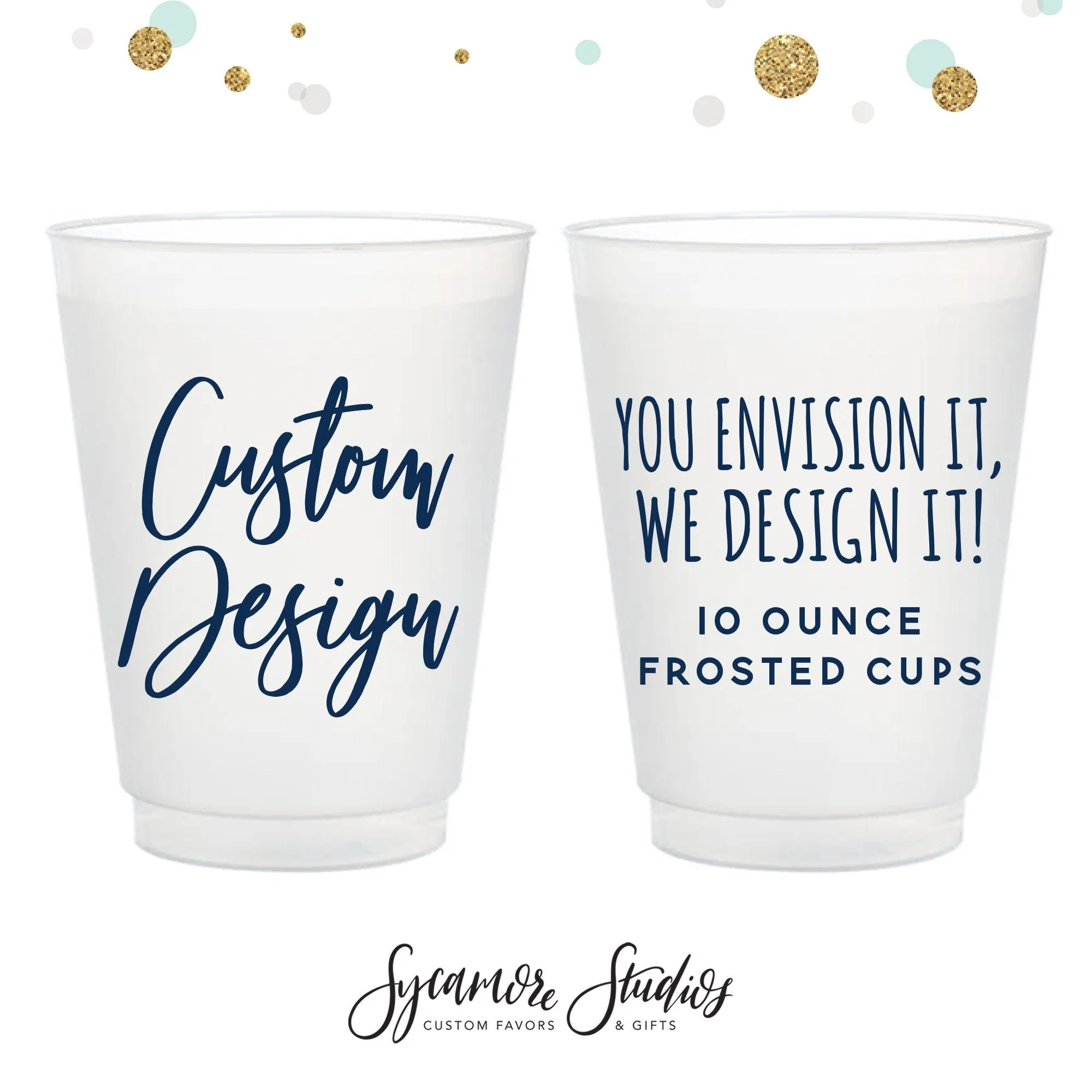 Custom 10oz Frosted Unbreakable Plastic Cup - Your Custom Design