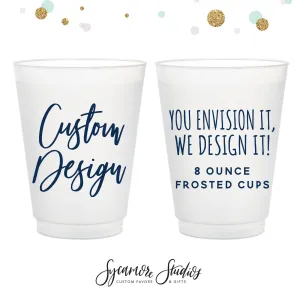 Custom 8oz Frosted Unbreakable Plastic Cup - Your Custom Design