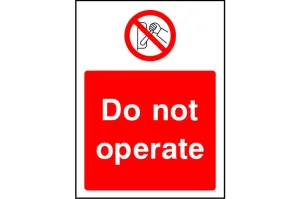 Do not operate safety sign