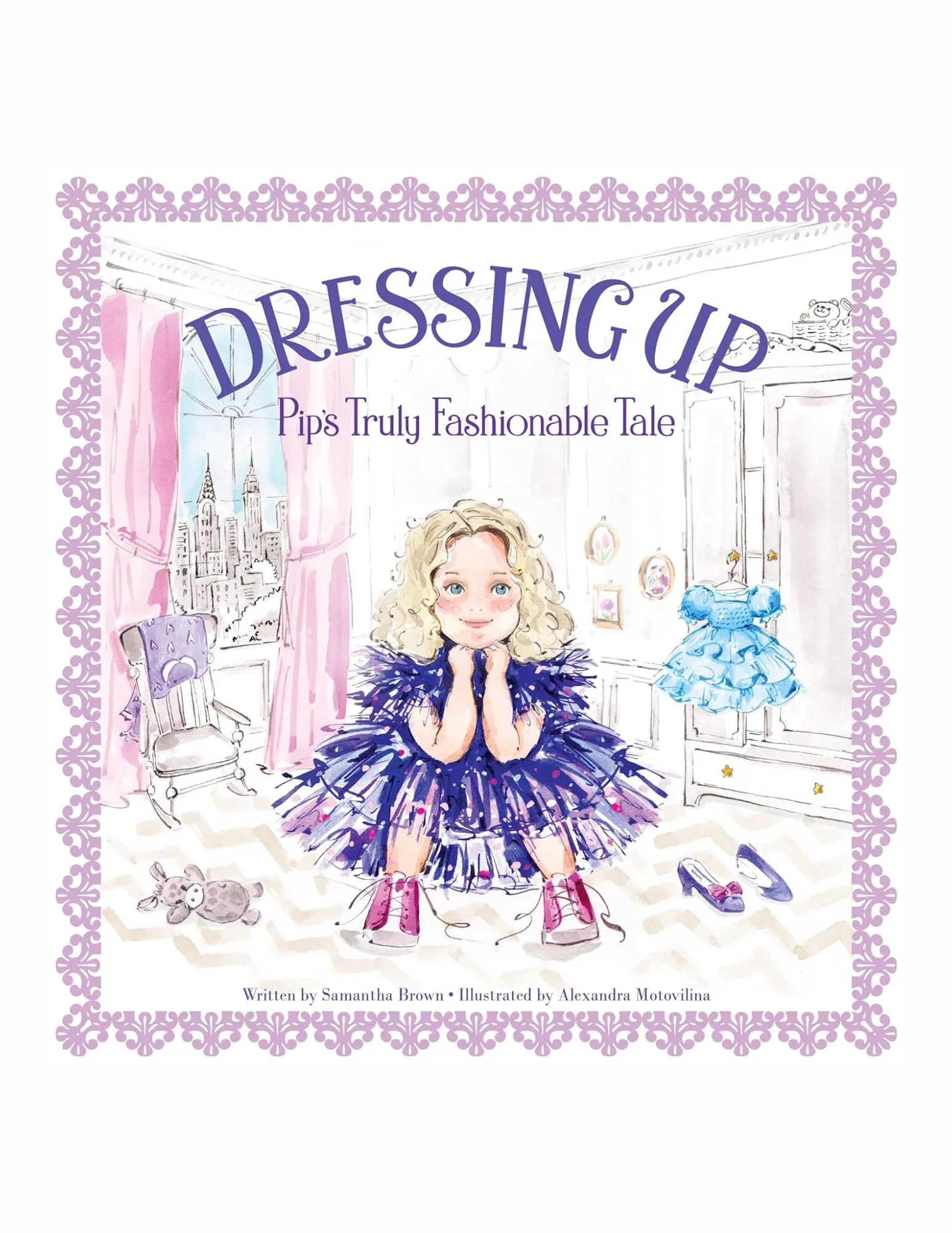 Dressing Up by Samantha Brown-Pip's Truly Fashionable Tale Hardcopy Book