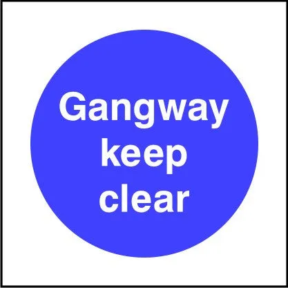 Gangway keep clear sign