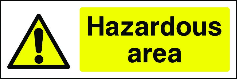 Hazardous Area Warning Sign