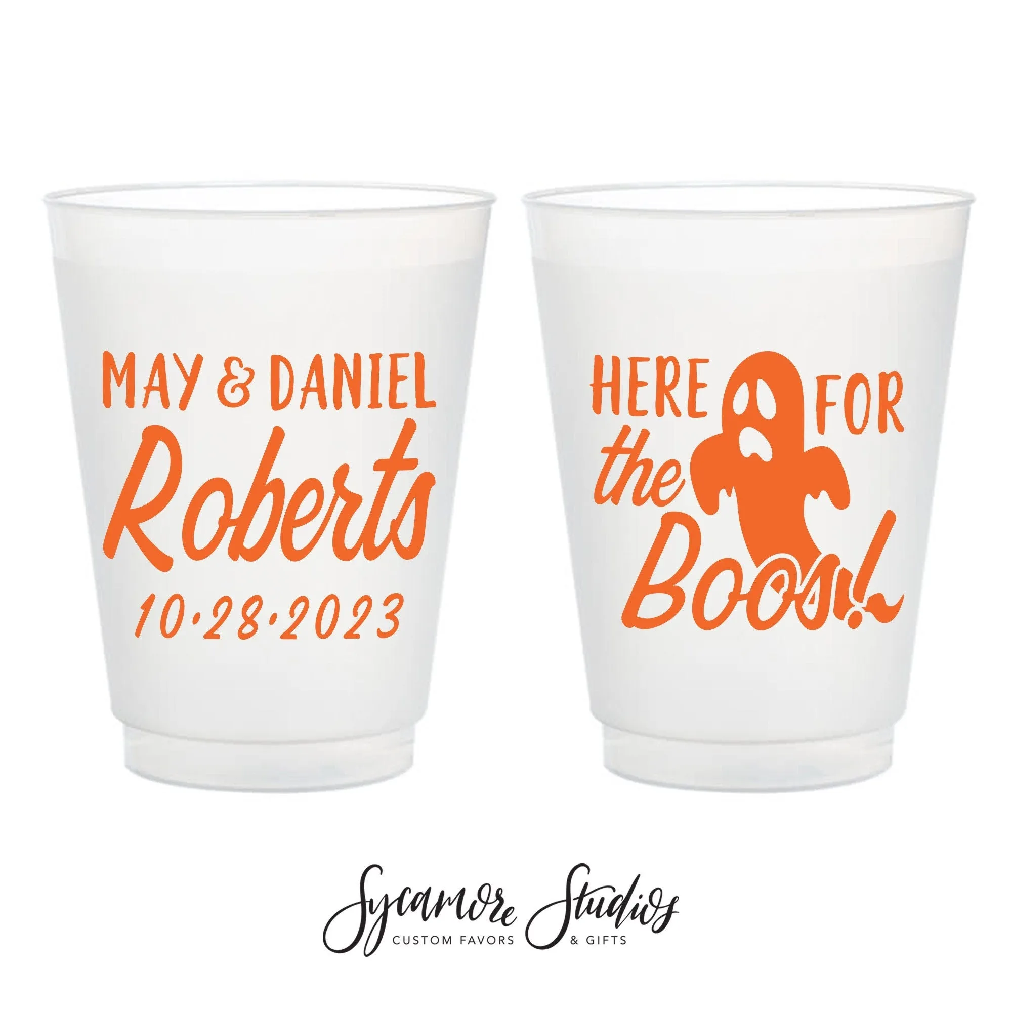 Here For The Boos - 8oz or 10oz Frosted Unbreakable Plastic Cup #177