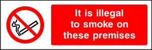 It is illegal to smoke on these premises sign