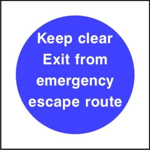 Keep clear Exit from emergency escape route sign