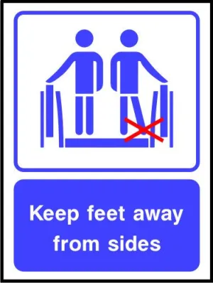 Keep feet away from sides sign