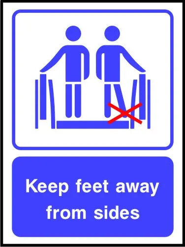 Keep feet away from sides sign