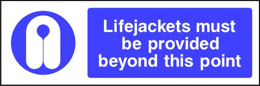 Lifejackets must be provided beyond this point safety sign