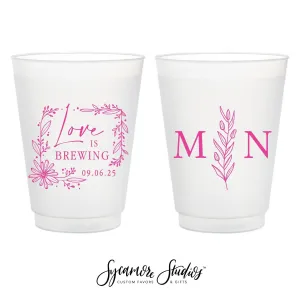 Love is Brewing - 12oz or 16oz Frosted Unbreakable Plastic Cup #62