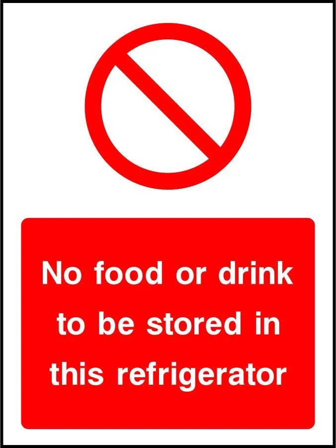 No food or drink to be stored in this refrigerator sign
