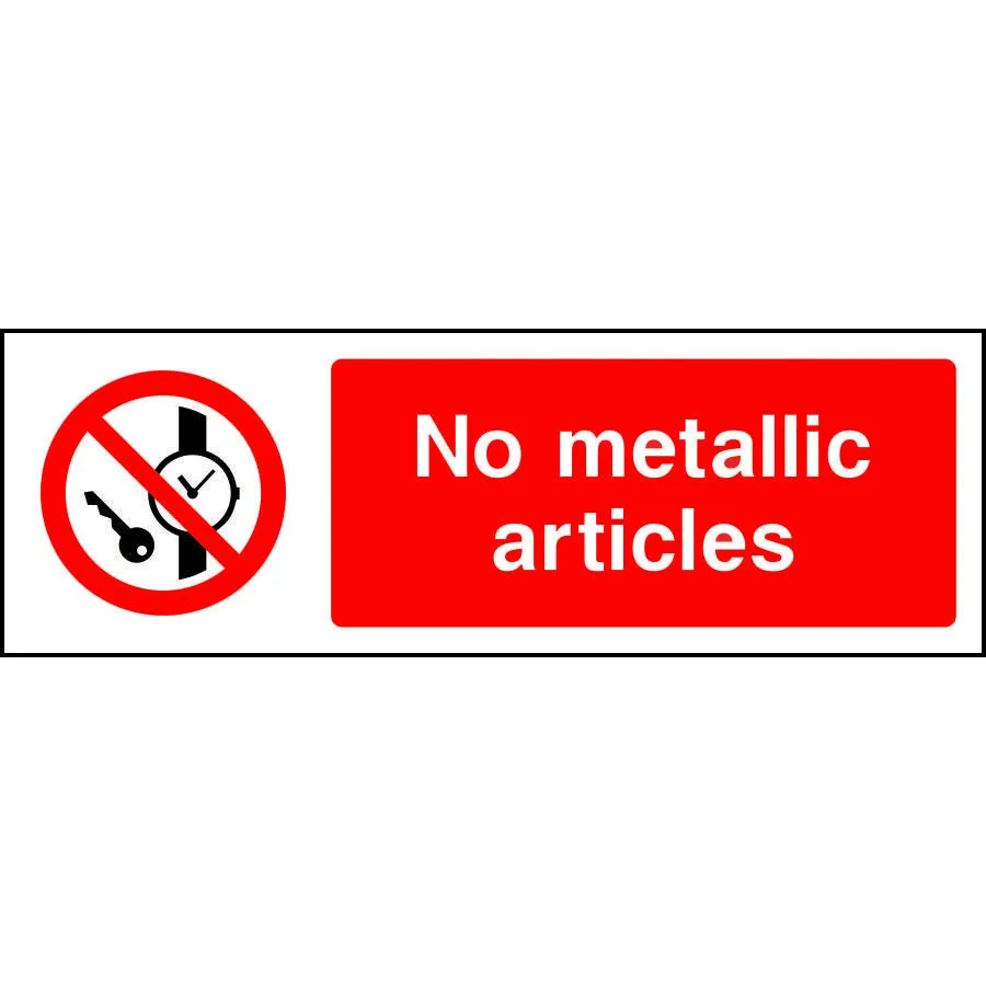No metallic articles prohibition safety sign
