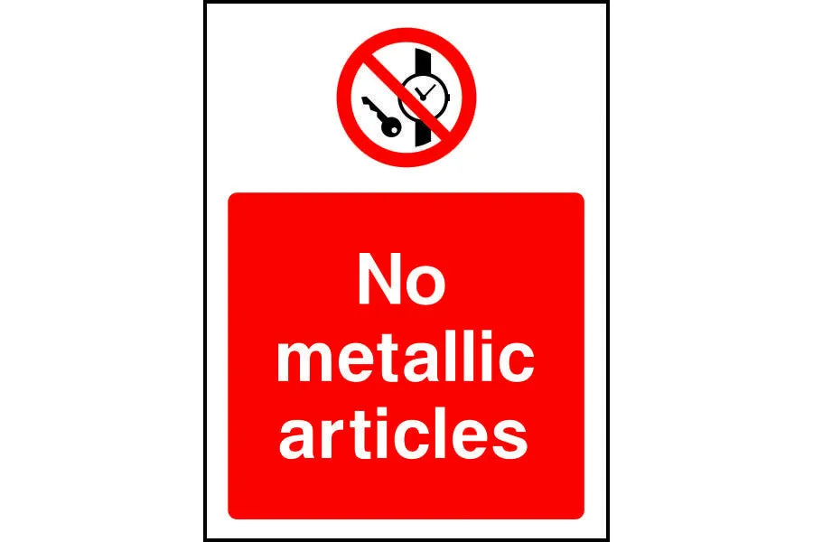 No metallic articles prohibition safety sign