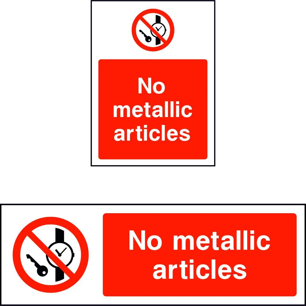 No metallic articles prohibition safety sign