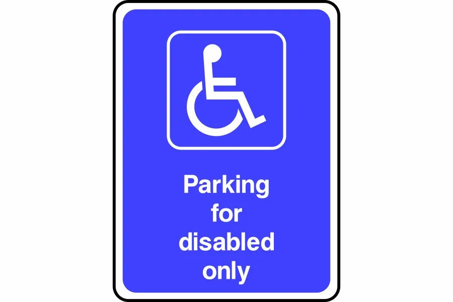 Parking for disabled only sign