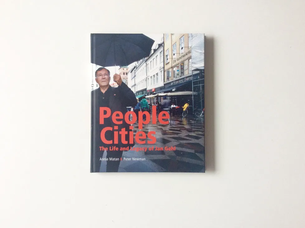 People Cities: The Life and Legacy of Jan Gehl