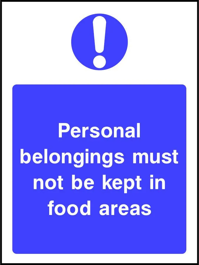 Personal belongings must not be kept in food areas sign