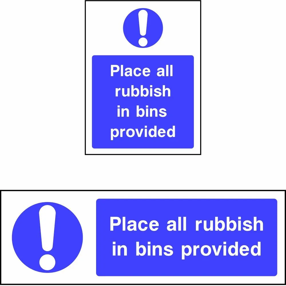 Place All Rubbish in Bins Provided safety sign