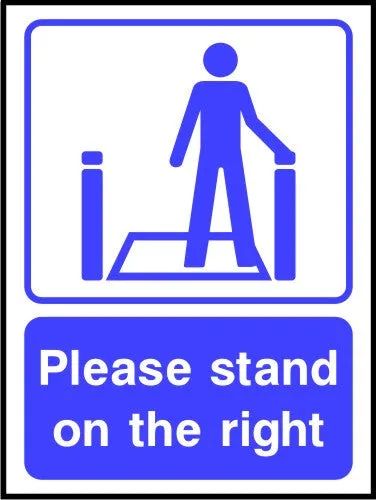 Please stand on the right escalator sign