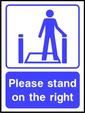 Please stand on the right escalator sign