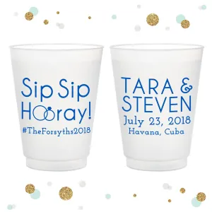 Sip Sip Hooray - 12oz or 16oz Frosted Unbreakable Plastic Cup #121