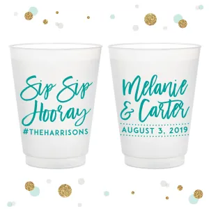 Sip Sip Hooray - 12oz or 16oz Frosted Unbreakable Plastic Cup #98