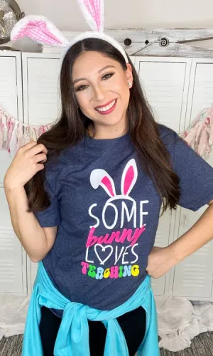 Some Bunny Loves Teaching T-Shirt Large