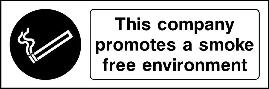 This company promotes a smoke free environment sign