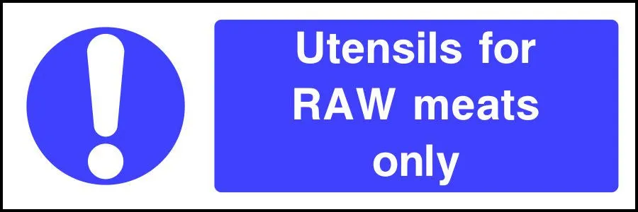 Utensils for RAW meats only safety sign