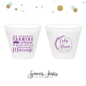 We Interrupt Farming Season- 9oz Frosted Unbreakable Plastic Cup #180
